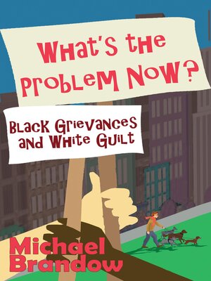 cover image of What's the Problem Now?